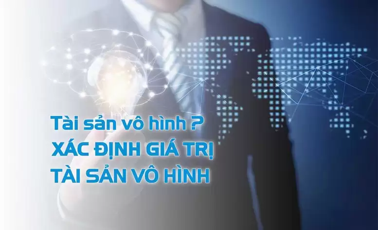 Thẩm định giá tài sản vô hình theo phương pháp nào?