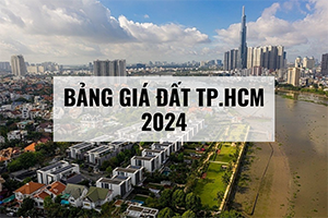 Bảng giá nhà đất TP. Hồ Chí Minh