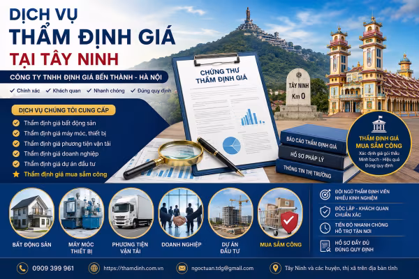 Dịch vụ thẩm định giá tại Tây Ninh của Công ty TNHH Định giá Bến Thành – Hà Nội